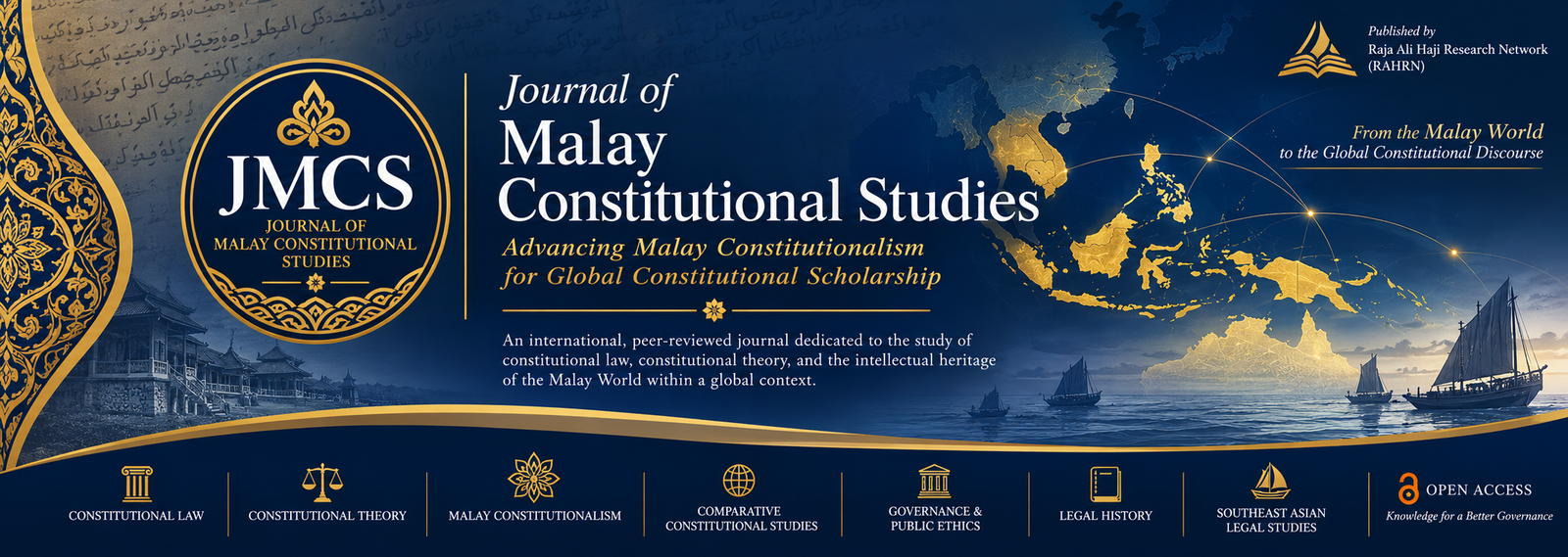Journal of Malay Constitutional Studies (JMCS)  JMCS lahir dari keyakinan bahwa Dunia Melayu memiliki tradisi pemikiran ketatanegaraan yang kaya dan layak ditempatkan sebagai bagian dari percakapan konstitusional global. Jurnal ini menjadi ruang akademik untuk menemukan kembali, merekonstruksi, dan mengembangkan gagasan-gagasan konstitusional yang tumbuh dari sejarah, budaya, dan intelektualitas Melayu, sekaligus menghubungkannya dengan teori dan praktik hukum tata negara kontemporer.  Logo  Logo berbentuk lingkaran melambangkan kesinambungan ilmu pengetahuan dan komunitas akademik global. Ornamen pucuk rebung melambangkan pertumbuhan ilmu dan kebijaksanaan, sedangkan awan larat menggambarkan kesinambungan tamadun Melayu. Warna biru tua merepresentasikan integritas akademik dan otoritas keilmuan, sementara emas melambangkan martabat, kebijaksanaan, dan kejayaan intelektual.  Peta Dunia Melayu  Peta menampilkan Malay World sebagai sebuah ruang peradaban yang melampaui batas negara modern. Garis-garis yang menghubungkan kawasan ini dengan pusat-pusat keilmuan dunia melambangkan dialog antara warisan intelektual Melayu dan perkembangan teori konstitusi global. Pesannya sederhana: gagasan konstitusional dapat lahir dari mana saja, termasuk dari Dunia Melayu.  Latar Manuskrip Jawi  Tulisan Jawi yang samar di latar belakang mengingatkan bahwa banyak pemikiran hukum, pemerintahan, dan etika politik Melayu terdokumentasi dalam manuskrip klasik. JMCS memandang manuskrip tersebut bukan sekadar artefak sejarah, tetapi sebagai sumber pemikiran yang tetap relevan bagi perkembangan ilmu hukum saat ini.  Lima Pilar Keilmuan  Banner menampilkan lima bidang utama yang menjadi identitas jurnal:  Constitutional Law – kajian hukum tata negara dan institusi konstitusional. Constitutional Theory – pengembangan teori dan filsafat konstitusi. Malay Constitutionalism – fokus khas JMCS dalam mengkaji tradisi konstitusional Dunia Melayu. Comparative Constitutional Studies – dialog antara pengalaman konstitusional Melayu dan berbagai sistem konstitusi dunia. Governance & Public Ethics – hubungan antara pemerintahan yang baik, etika publik, dan konstitusionalisme. Motto  Advancing Malay Constitutionalism for Global Constitutional Scholarship  Motto ini menegaskan misi JMCS: bukan hanya mempelajari konstitusionalisme Melayu, tetapi mengembangkannya sebagai kontribusi ilmiah yang diakui dalam khazanah studi konstitusi dunia.